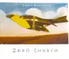 Suzzy & Maggie Roche - Zero Church